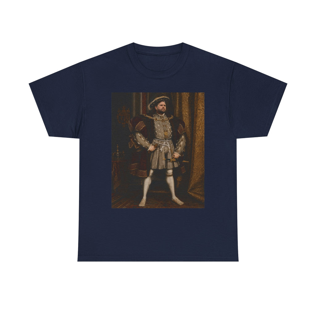 JD Vance King Shirt - Henry VIII Parody T-Shirt - Funny Political Gift