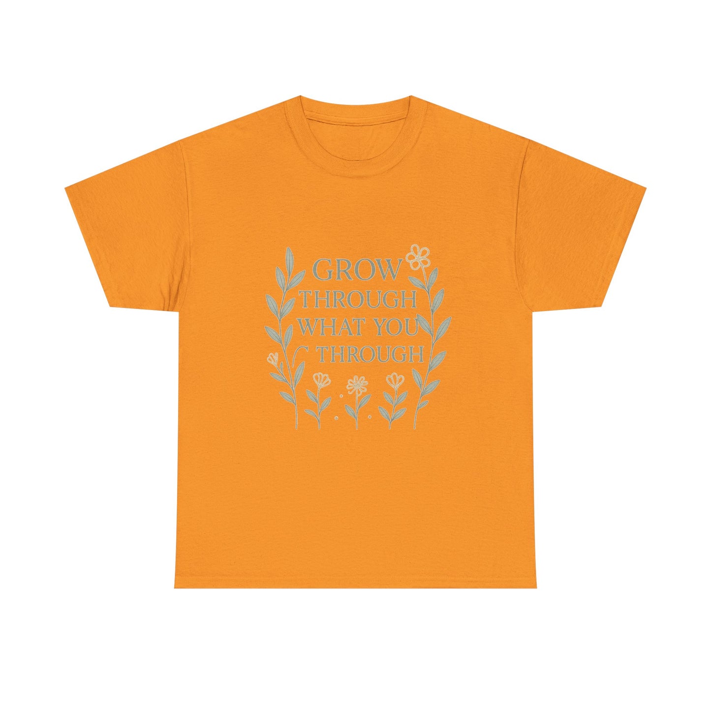 Grow Through What You Go Through Unisex Heavy Cotton Tee