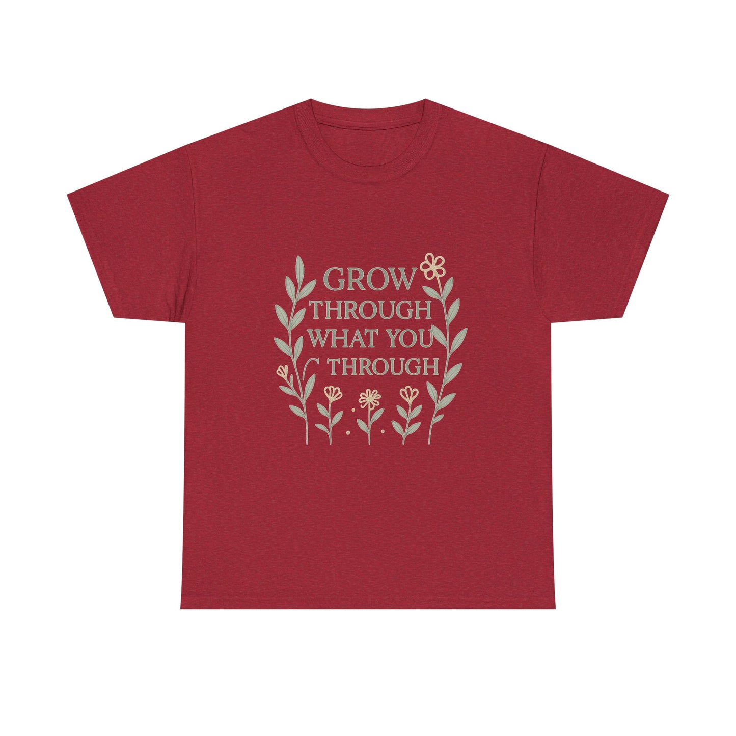 Grow Through What You Go Through Unisex Heavy Cotton Tee