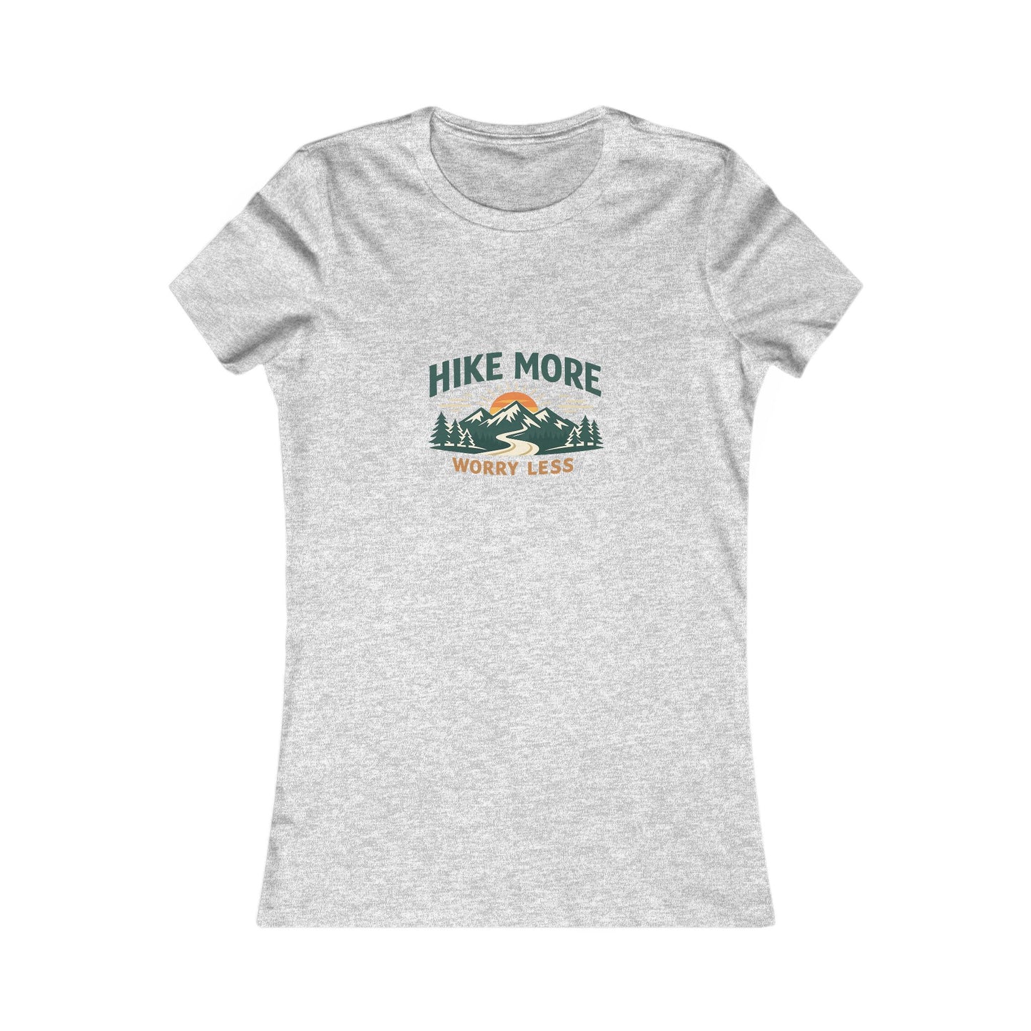 Hike More Worry Less Women's Favorite Tee