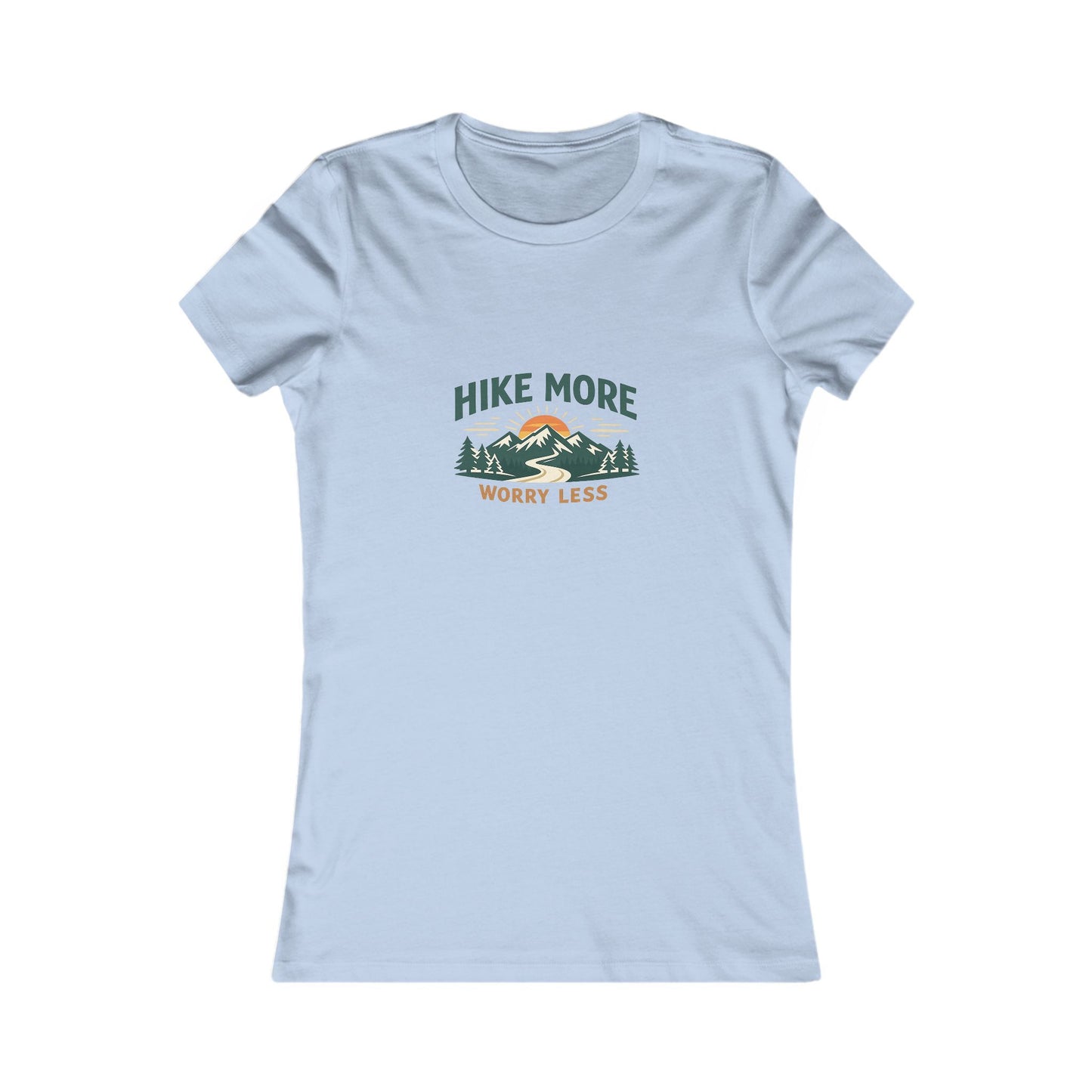 Hike More Worry Less Women's Favorite Tee
