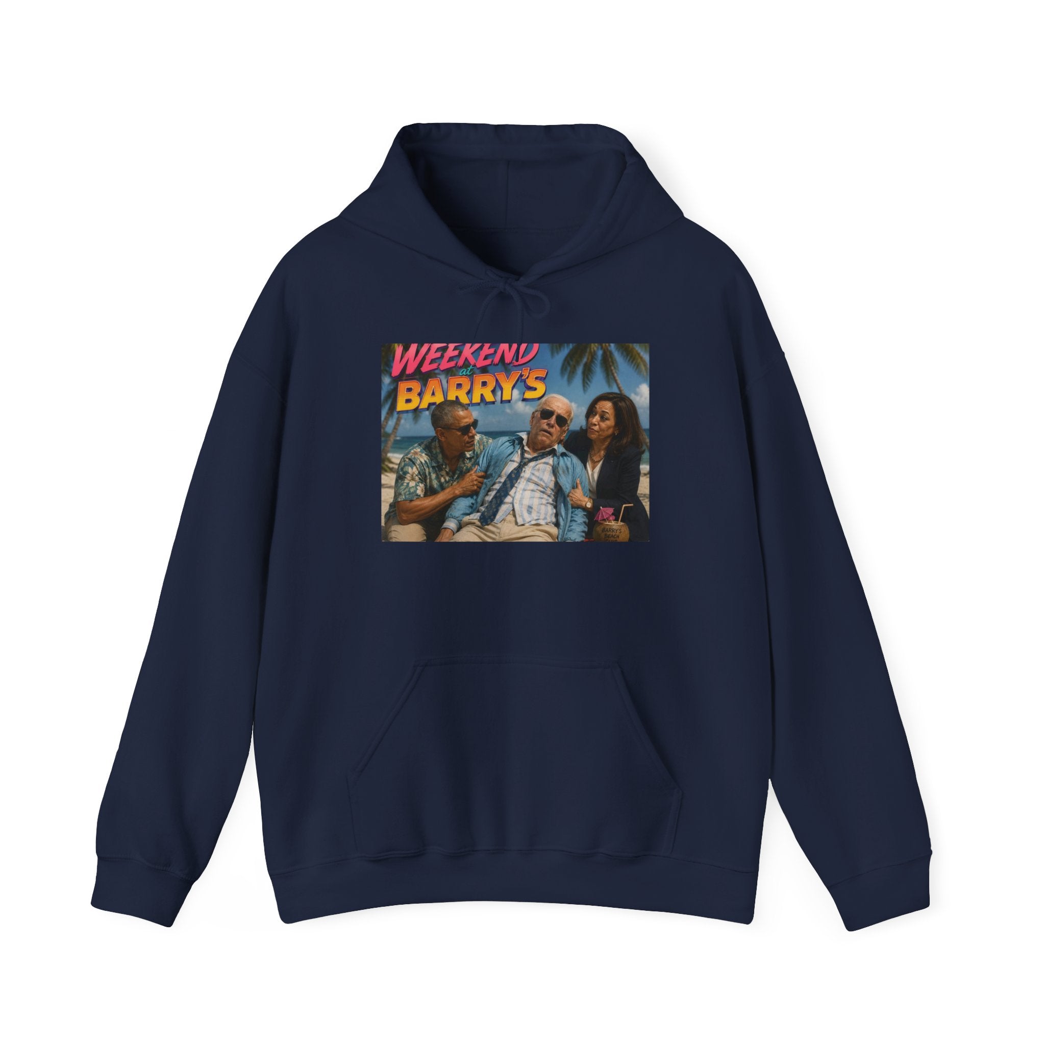 Weekend at Barrys Hoodie - Political Parody Sweatshirt