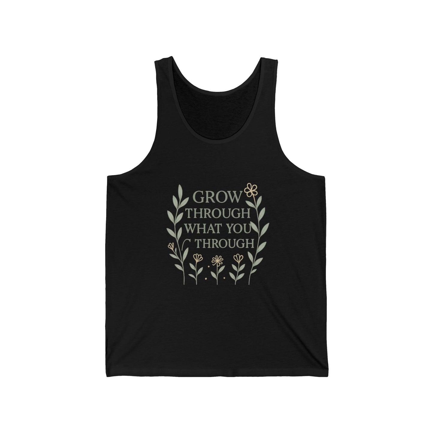 Grow Through What You Go Through Unisex Jersey Tank