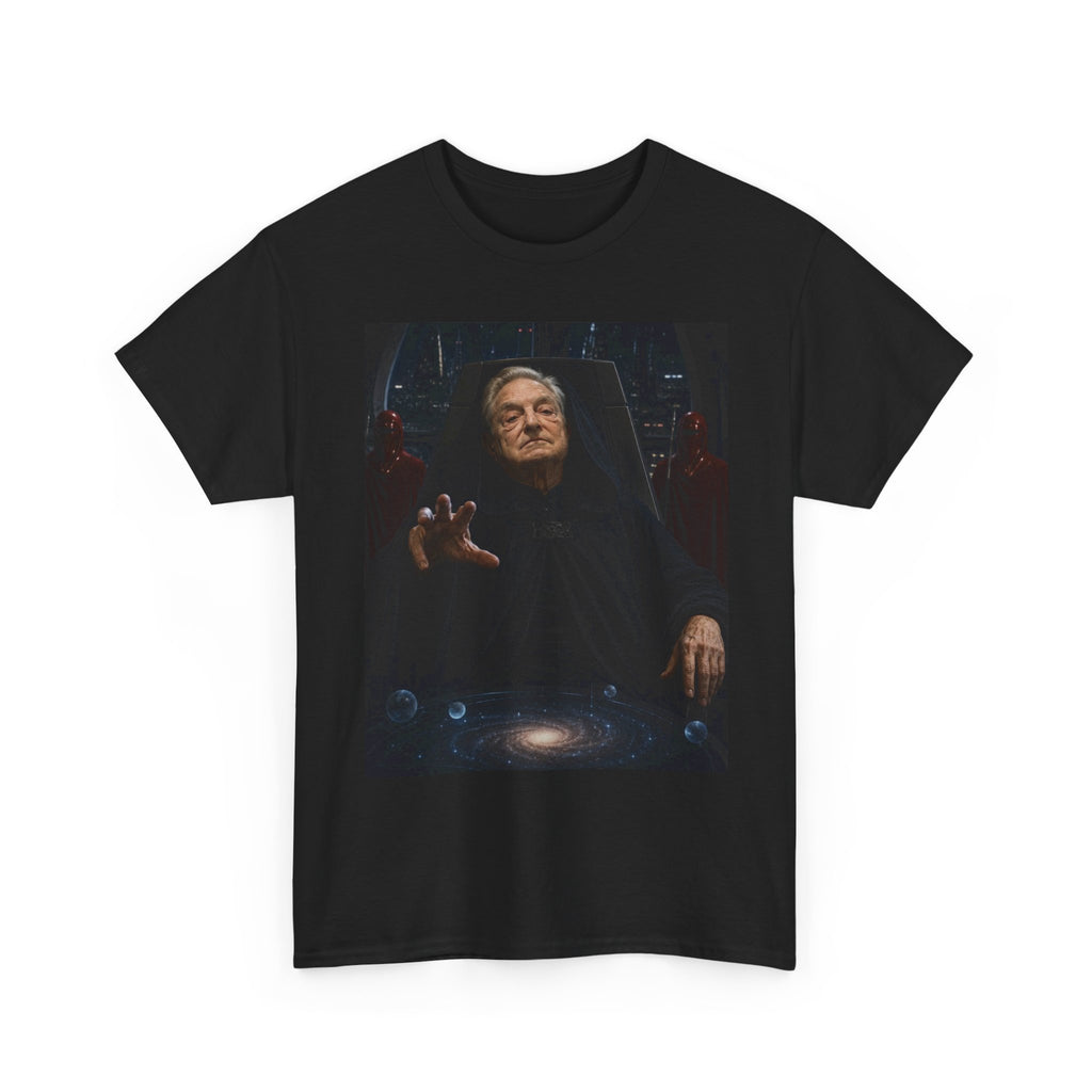 Soros Emperor Shirt - Dark Lord Parody T-Shirt - Political Sci-Fi Gift