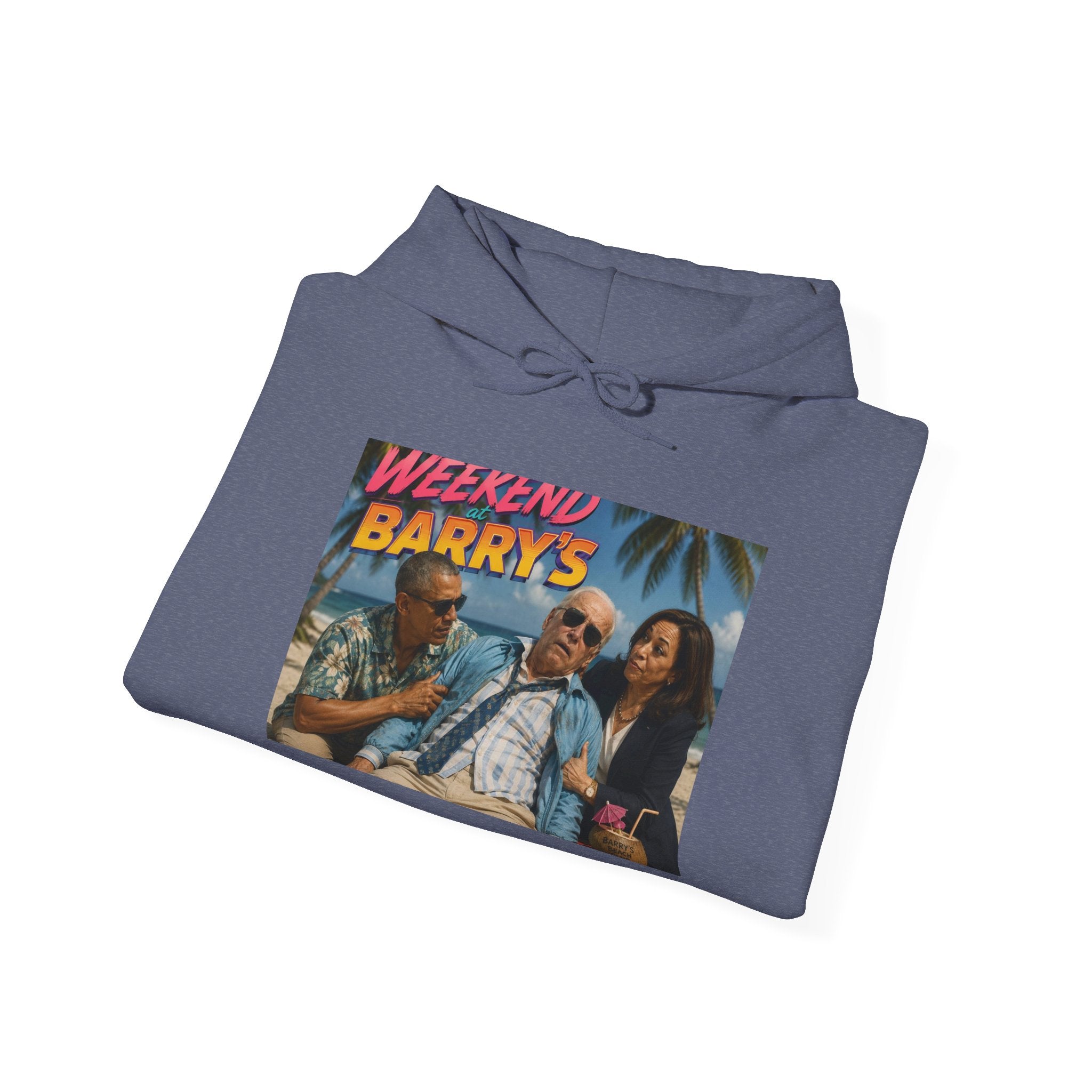 Weekend at Barrys Hoodie - Political Parody Sweatshirt
