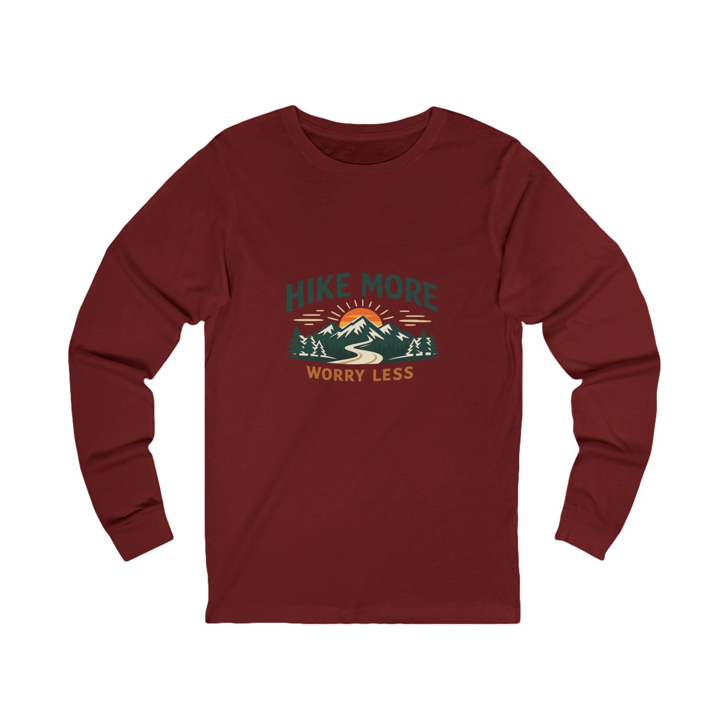 Hike More Worry Less Unisex Long Sleeve Tee