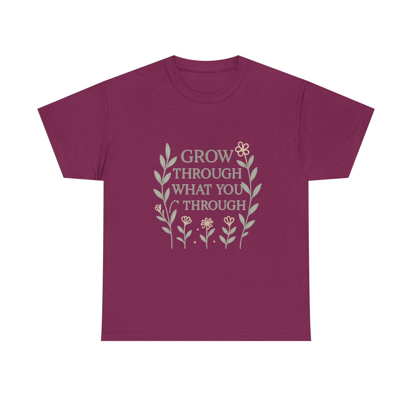 Grow Through What You Go Through Unisex Heavy Cotton Tee