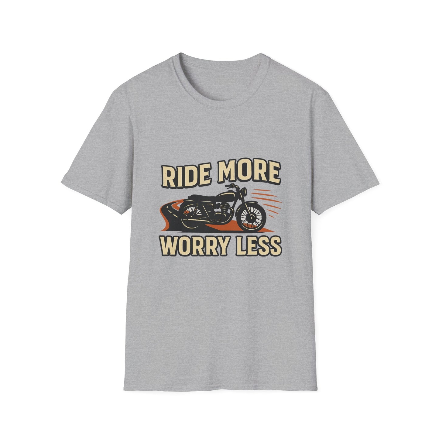 Ride More Worry Less T-Shirt