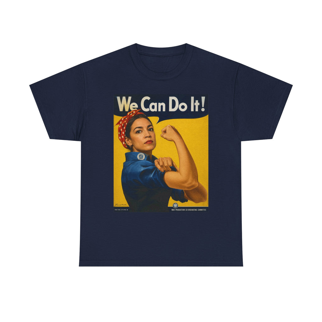 AOC We Can Do It Shirt - Rosie Riveter Feminist T-Shirt - Progressive Gift