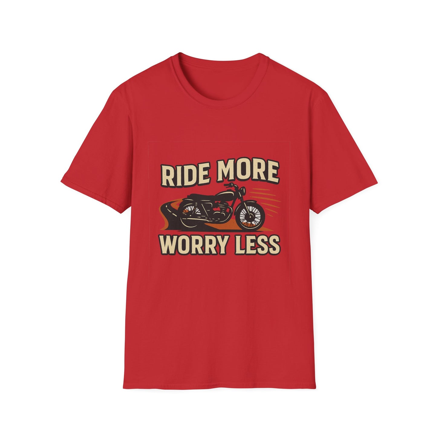 Ride More Worry Less T-Shirt
