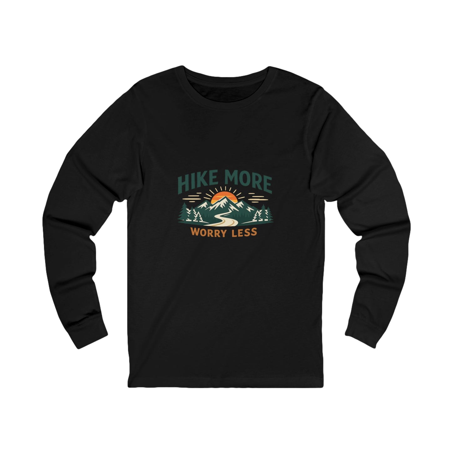 Hike More Worry Less Unisex Long Sleeve Tee
