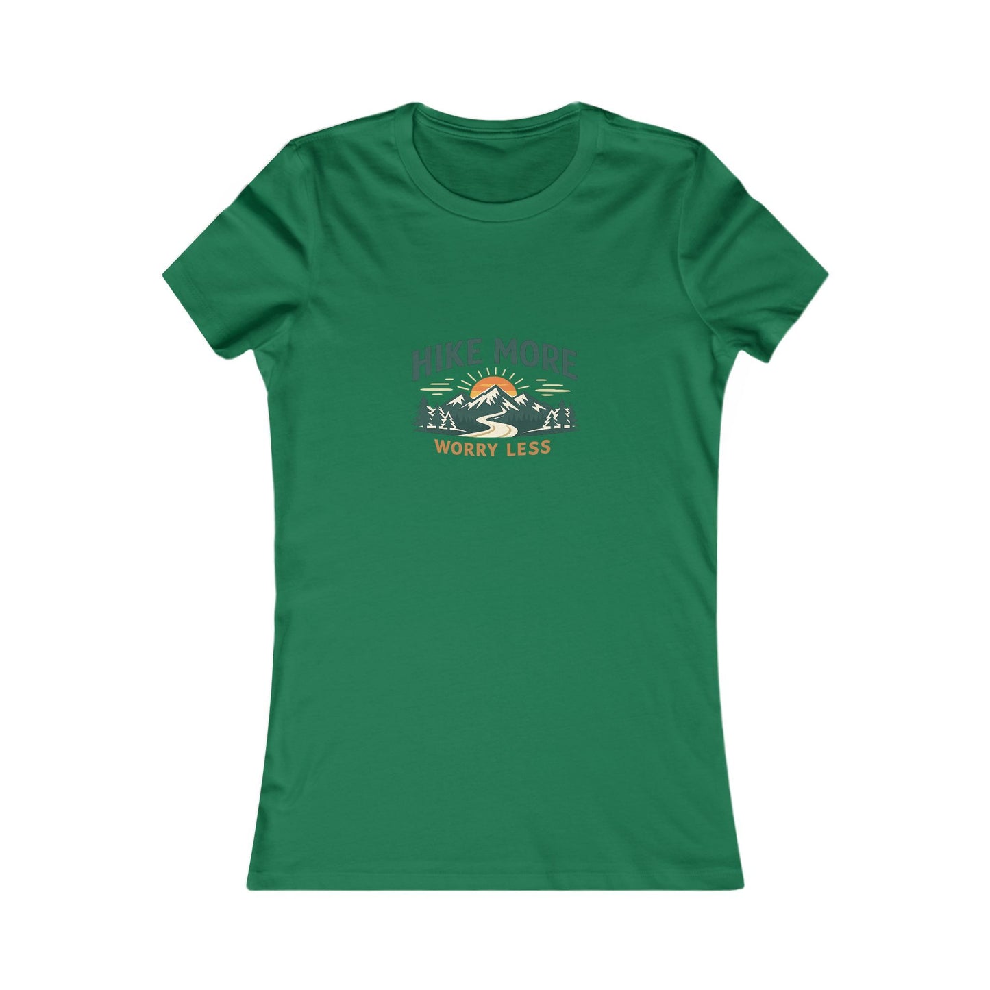 Hike More Worry Less Women's Favorite Tee