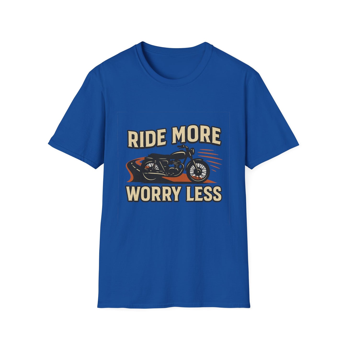 Ride More Worry Less T-Shirt