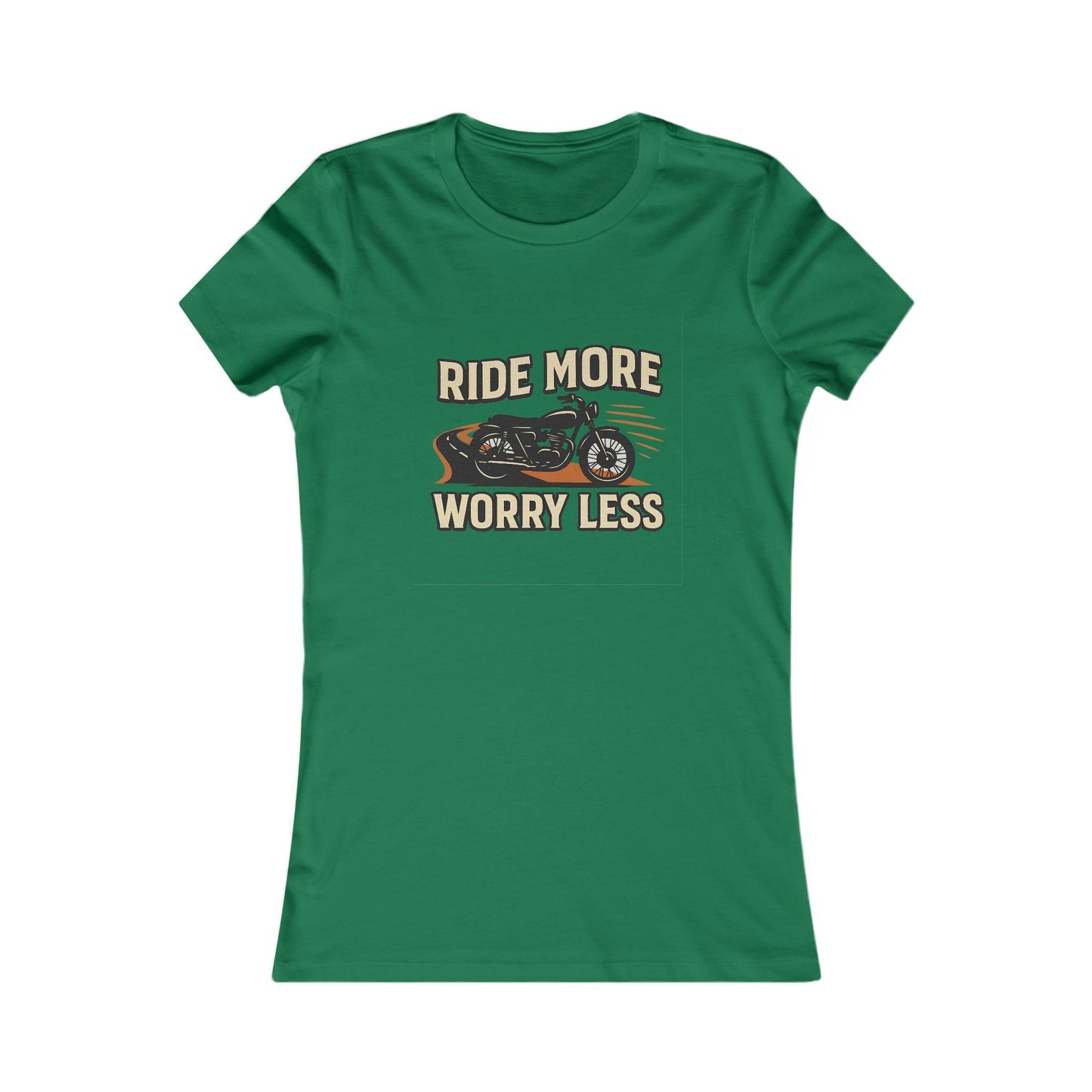 Ride More Worry Less Women's Favorite Tee