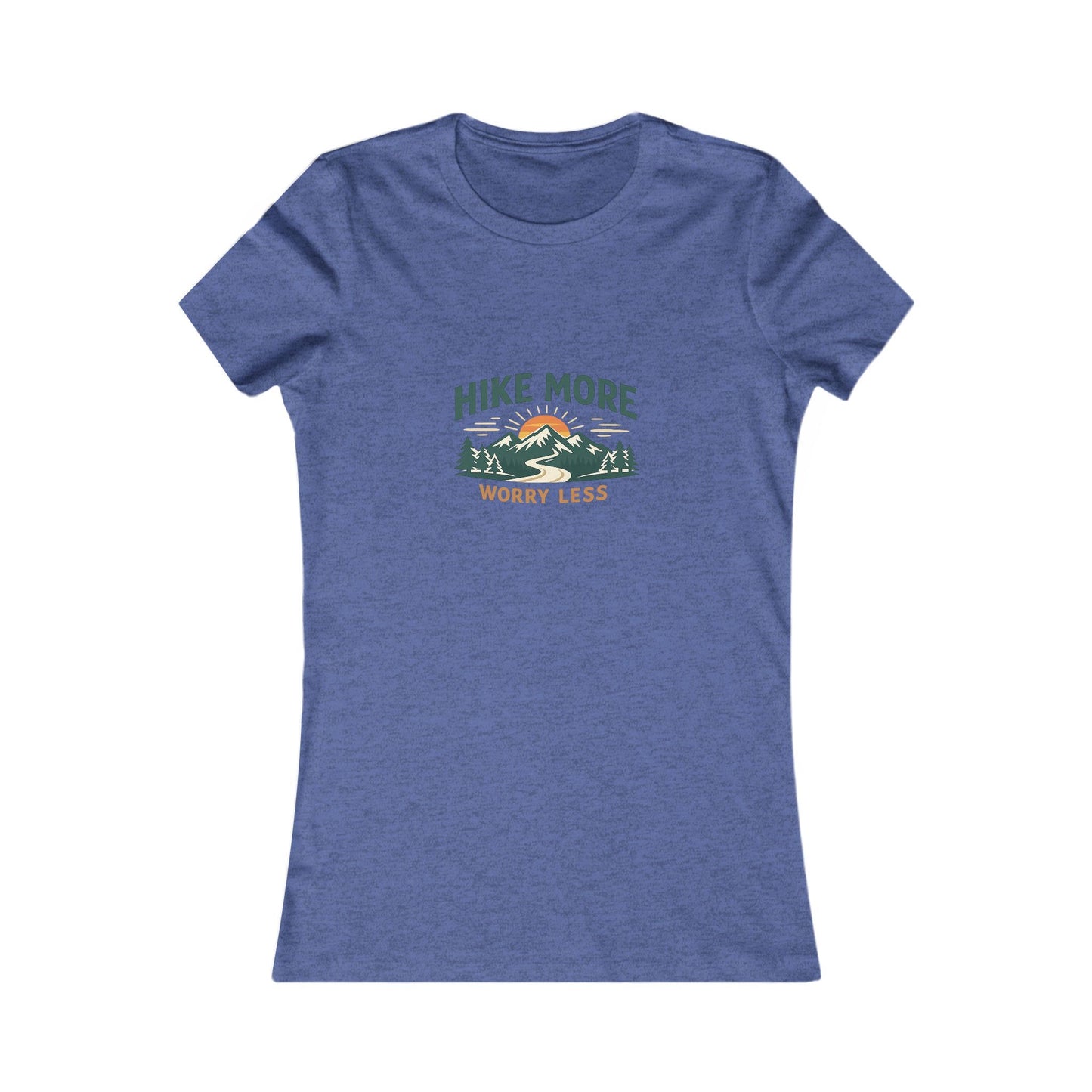 Hike More Worry Less Women's Favorite Tee
