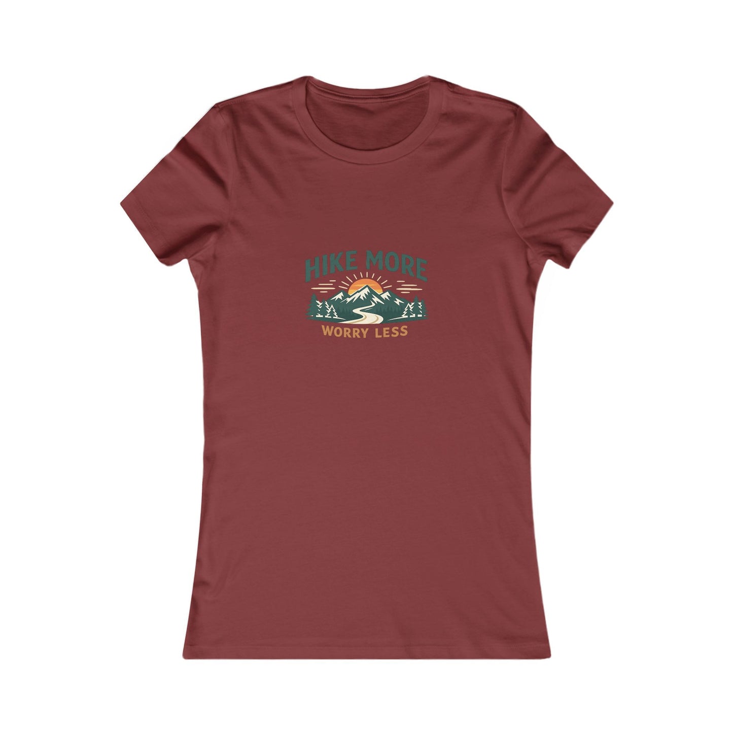 Hike More Worry Less Women's Favorite Tee