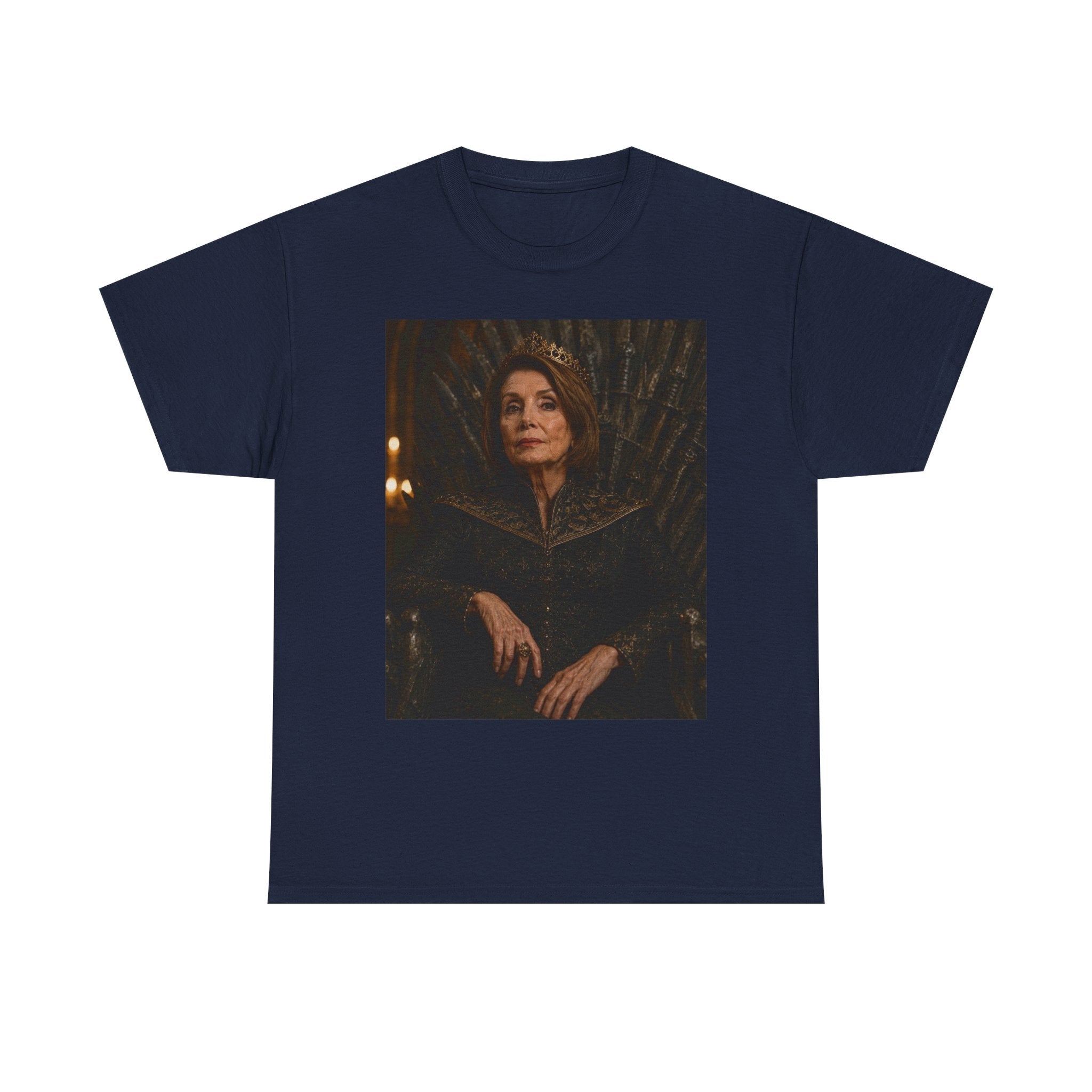 Pelosi Queen Shirt - Iron Throne Parody T-Shirt - Political Fantasy Gift