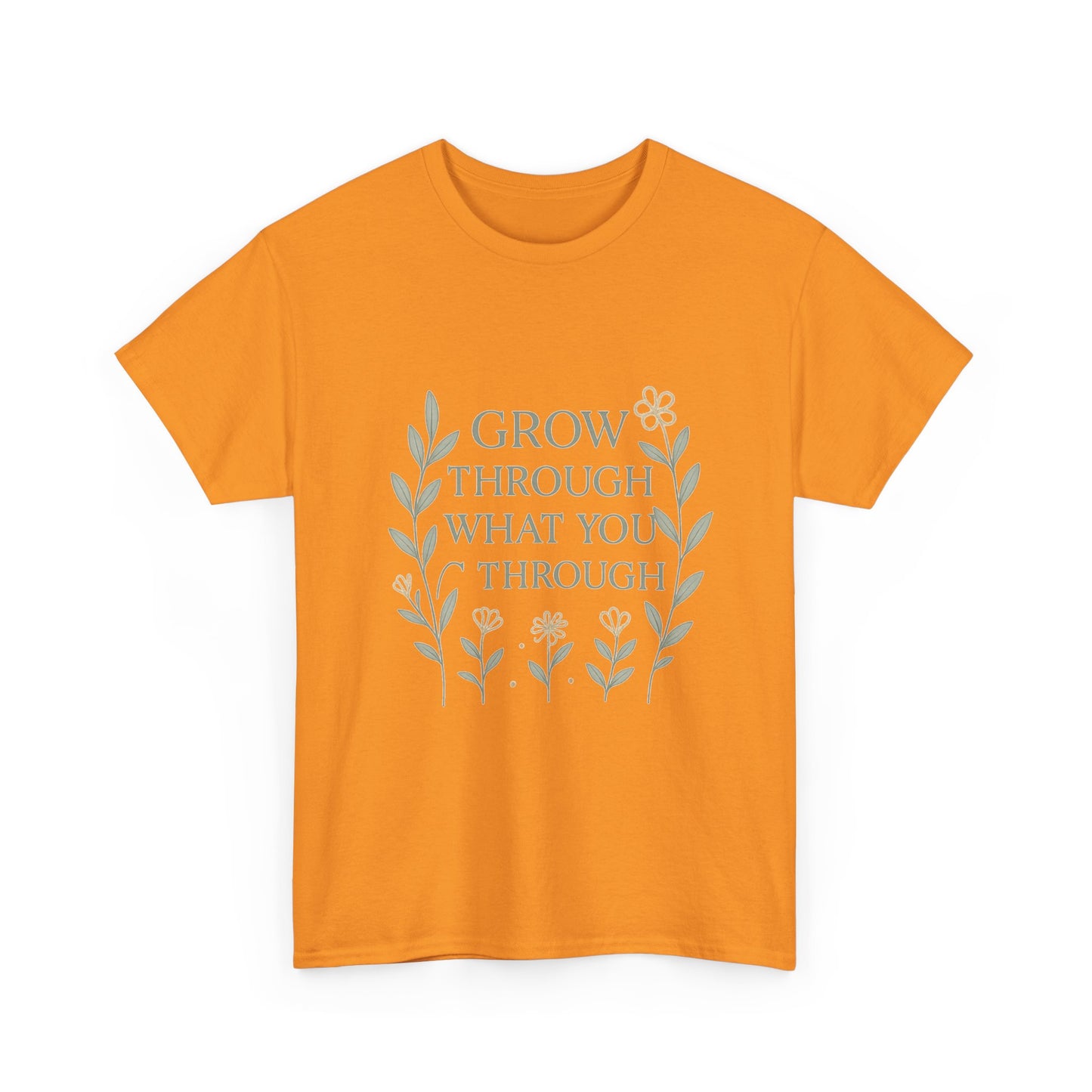 Grow Through What You Go Through Unisex Heavy Cotton Tee