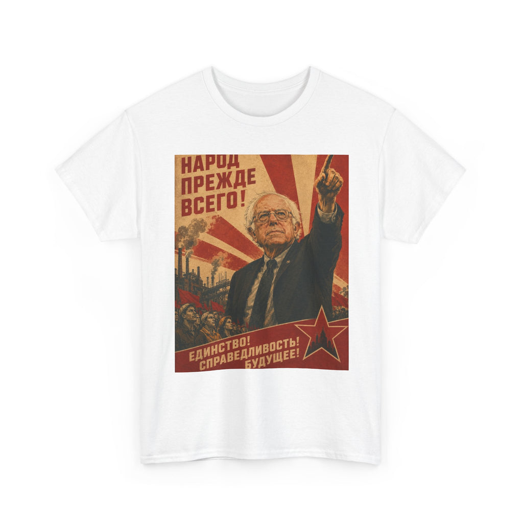 Bernie Sanders Soviet Poster Shirt - Socialist Parody T-Shirt - Political Humor Gift