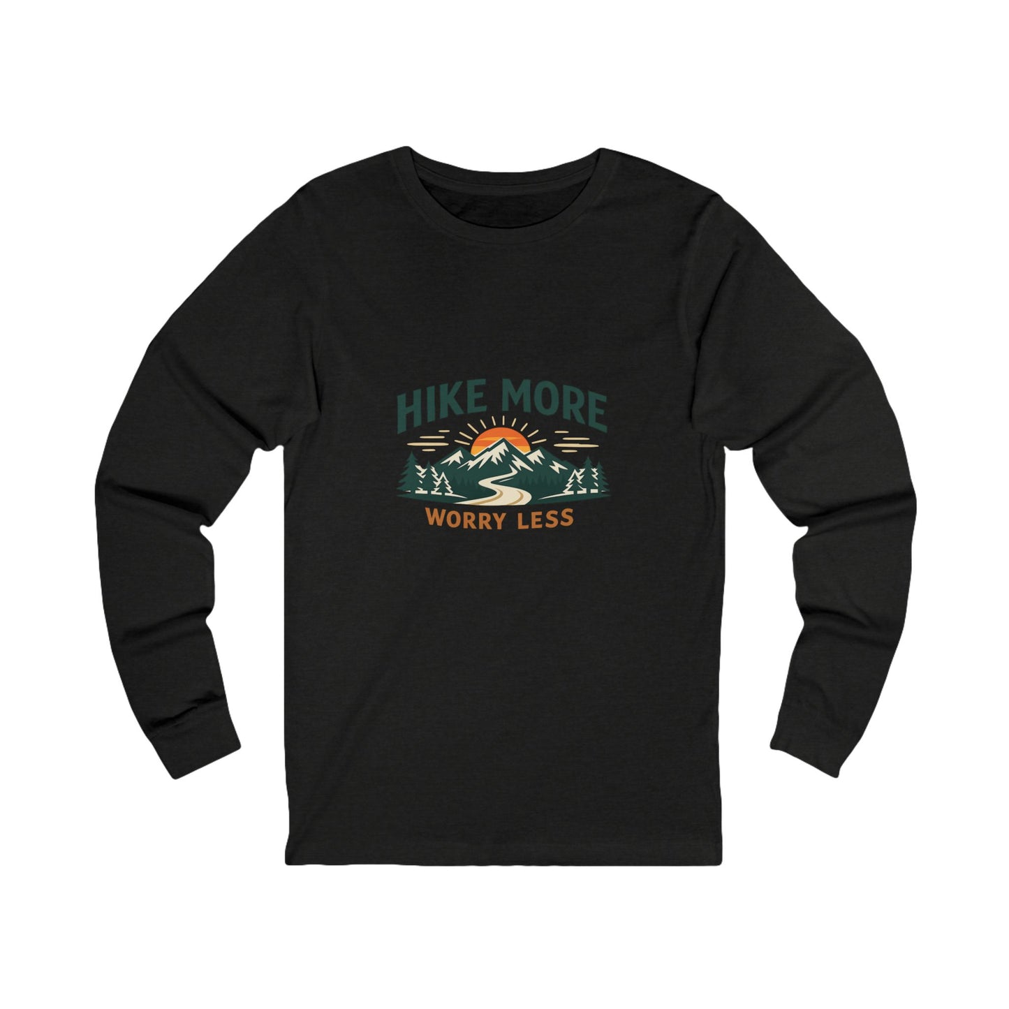 Hike More Worry Less Unisex Long Sleeve Tee