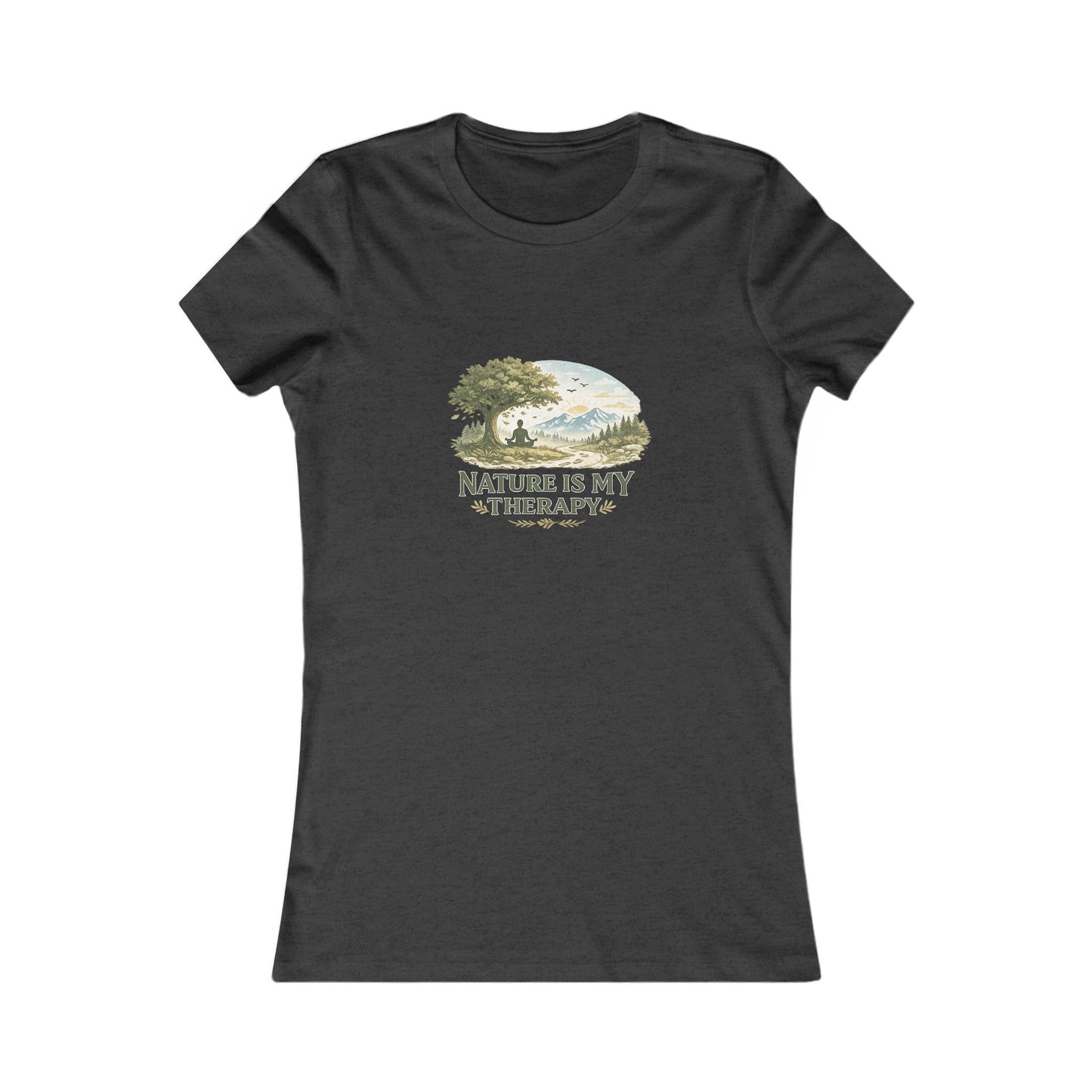 Nature Is My Therapy Women's Favorite Tee